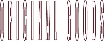 ORIGINAL GOODS