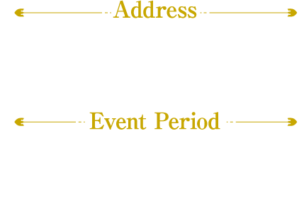 [Address] Mitsuwa Marketplace - New Jersey 595 River Rd, Edgewater, NJ 07020
                                                                       [Event Period] April 5th-25th 2024  Open:12PM-8PM  * Subject to change without notice.