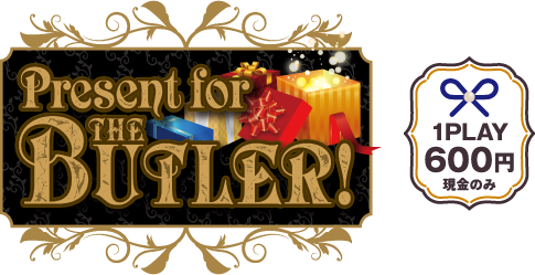 Present for THE BUTLER!
