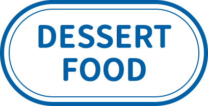 DESSERT＆FOOD