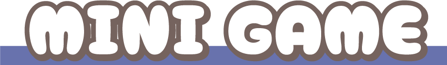 MINI GAME