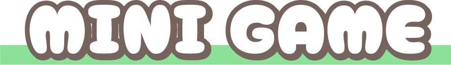 MINI GAME