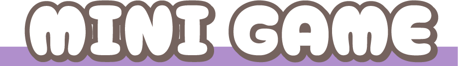 MINI GAME